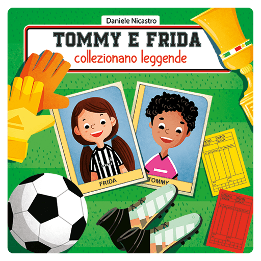 Tommy e Frida collezionano leggende del calcio, audiolibro Lunii