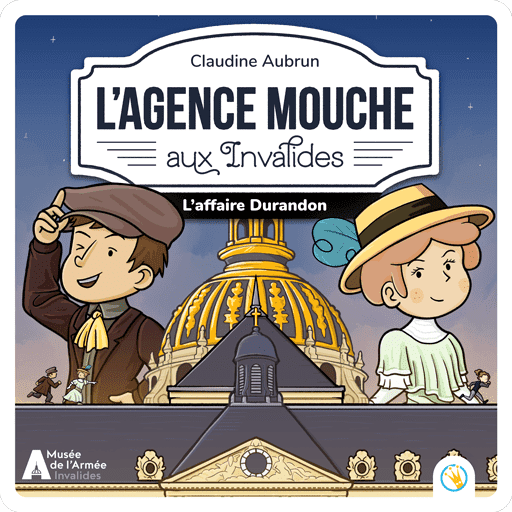 Livre audio Lunii de Claudine Aubrun L'Agence Mouche aux Invalides - L'affaire Durandon